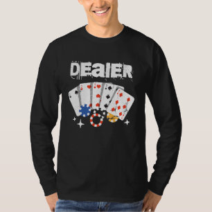 Casino Card Dealer I Poker I Blackjack Gambling Re T-Shirt
