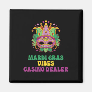 Casino Dealer Mardi Gras Vibes Magnet