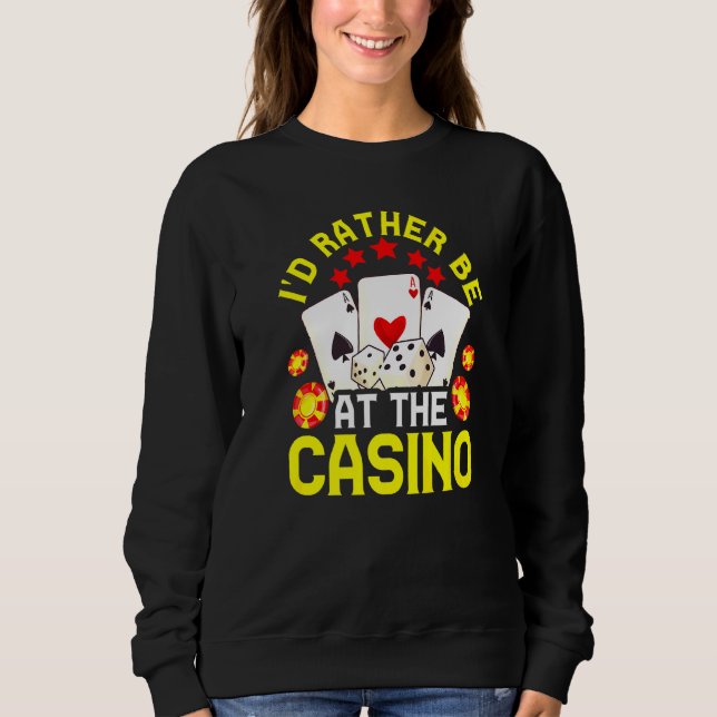 Casino For Men Women Cool Gambler Gambling Premium Sweatshirt (Front)