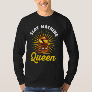Casino Gambler Gambling Slot Machine Queen T-Shirt