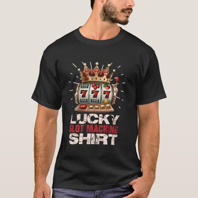 Casino LUCKY SLOT MACHINES SHIRT Jackpot 777 Slot  (Front)