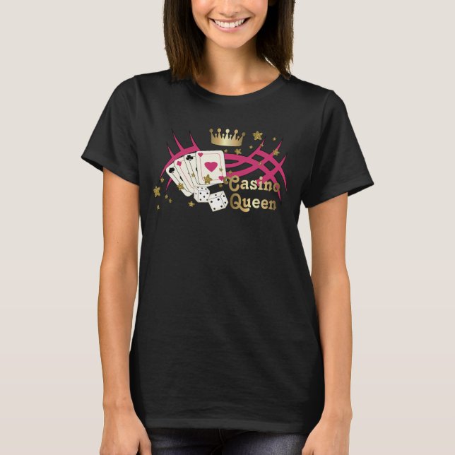 Casino Queen T-Shirt (Front)