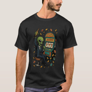 Casino Slot Machine Jackpot Funny Alien Gambler T-Shirt