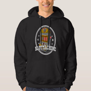 Casino slot machines gambler gambling pub saying hoodie