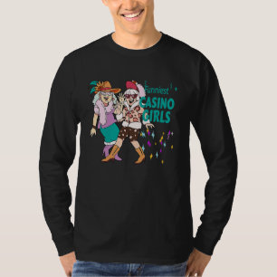 Casino Trip Funniest Casino Girls Casino Trip Fun  T-Shirt