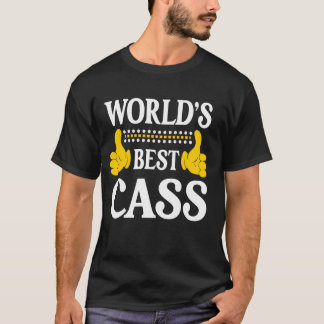 Cass Personal Name Funny First Name World's Best C T-Shirt