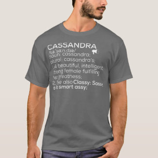 Cassandra Name Cassandra Definition Cassandra Fema T-Shirt