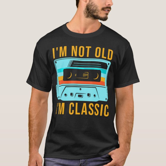 Cassette Im Not Old Im A Plus Size T-Shirt (Front)