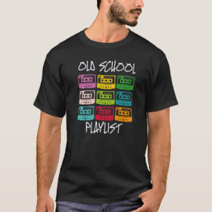 Cassette Tape 80s Old School Playlist T-Shirt