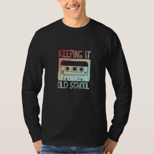 Cassette Tape Music Retro 80s Keeping It Old Schoo T-Shirt