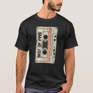 Cassette Tape Retro Birthday Born 1995 Best of 1 T-Shirt