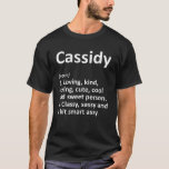 CASSIDY Definition Personalised Funny Birthday Gif T-Shirt<br><div class="desc">CASSIDY Definition Personalised Funny Birthday Gift Idea</div>