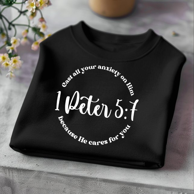 Cast All Your Anxiety for Men and Women Christian T-Shirt (Creator Uploaded)