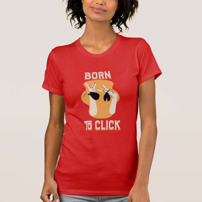 Castanets Born To Click T-Shirt (Front)