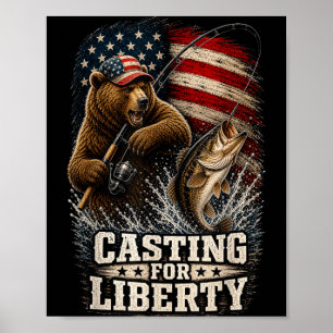 Casting for liberty patriotic bear fishing angler poster