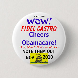 Castro Cheers Obamacare 6 Cm Round Badge