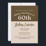 Casual 60th Birthday Invitation for Him - Brown<br><div class="desc">Long live the Kitchen Party! Bring together family,  friends & neighbors for a memorable birthday celebration for your loved one. 
A celebration that matters - sharing stories,  singing songs and laughing together.</div>