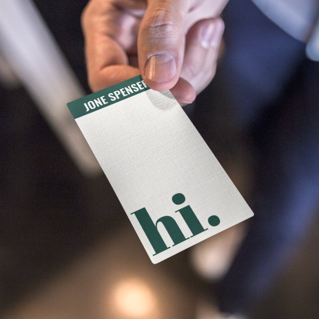 Casual Hello Hi  Forest Green Typography White Business Card (Creator Uploaded)