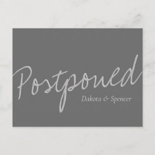 Casual Script   Silver Grey Postponed Wedding Postcard
