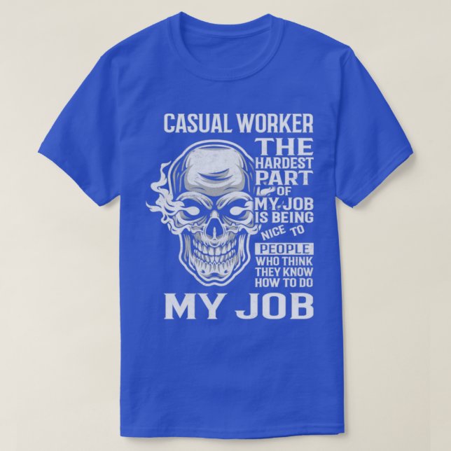 Casual Worker T-Shirt (Design Front)