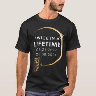 Cat 2024 Total Solar Eclipse Twice In A Lifetime  T-Shirt