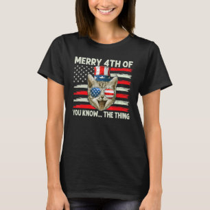 Cat 4th Of July You Know The Thing Usa Flag Sungla T-Shirt