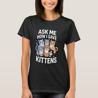 Cat Adoption Animal Rescue Adopting for Cat Foster T-Shirt