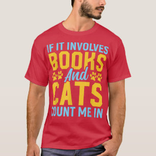 Cat And Book Lover Bookworm Pun Book Reading Tet D T-Shirt