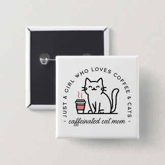 Cat and coffee lover girl aesthetic 15 cm square badge