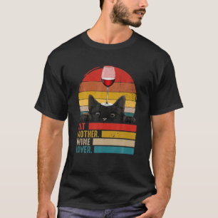 Cat And Wine Lover Cat Mother Wine Lover Vintage C T-Shirt