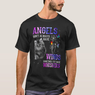 Cat Angel Don't Always Have Wings Sometimes Whiske T-Shirt
