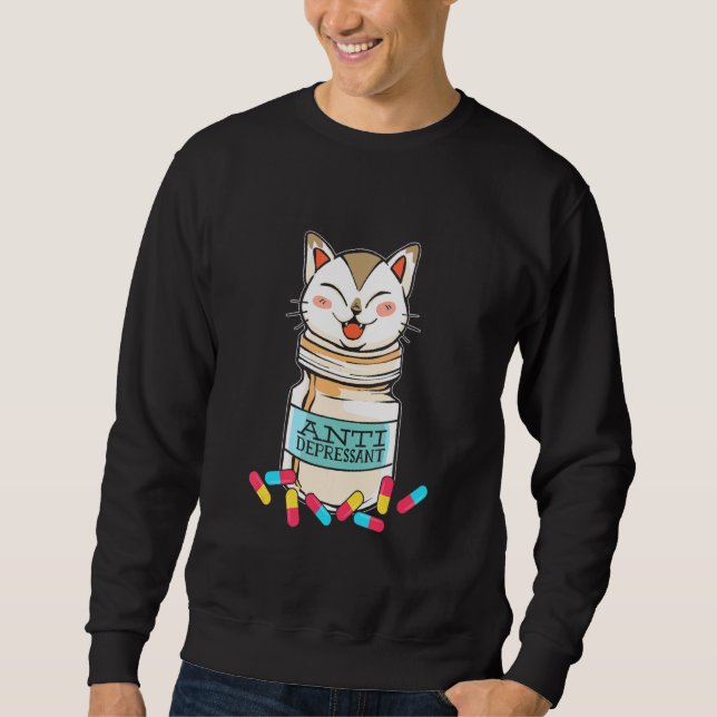 Cat Antidepressant Cat Sweatshirt (Front)