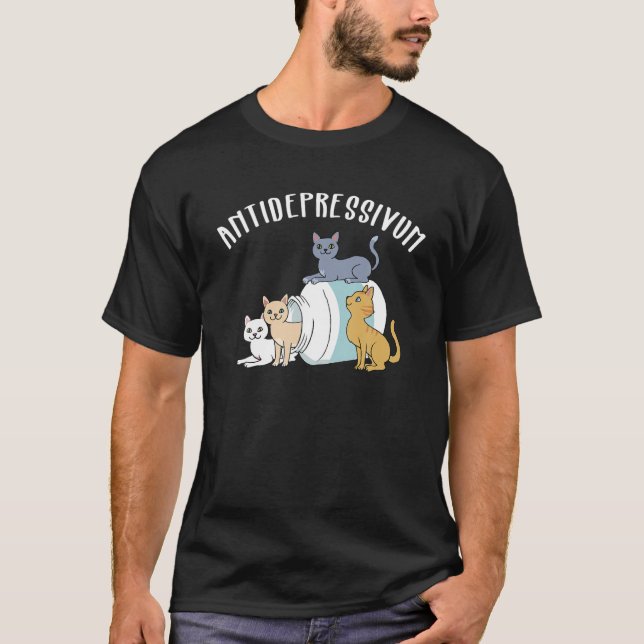 Cat Antidepressant Funny Cat T-Shirt (Front)