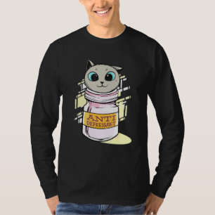 Cat Antidepressant Outfit For Wife T-Shirt