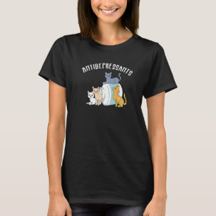Cat Antidepressants Pill Box For Dad Mum Cat T-Shirt