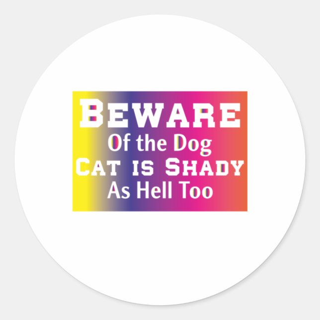 Cat Art Beware Of The Dog Classic Round Sticker (Front)