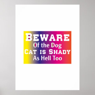 Cat Art Beware Of The Dog Poster