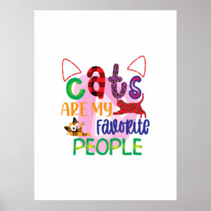 Cat Art Cats Are My Favorite People_2 Poster