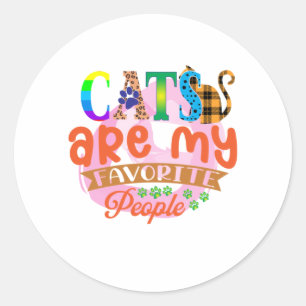 Cat Art Cats Are My Favorite People Classic Round Sticker