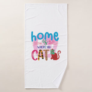 Cat Art Home Is Where My Cat Is Bath Towel