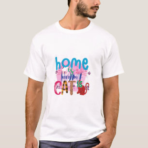 Cat Art Home Is Where My Cat Is T-Shirt