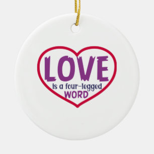 Cat Art Love Is A Four-Legged Word Ceramic Tree Decoration