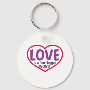 Cat Art Love Is A Four-Legged Word Key Ring