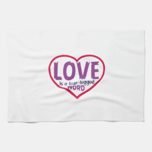 Cat Art Love Is A Four-Legged Word Tea Towel