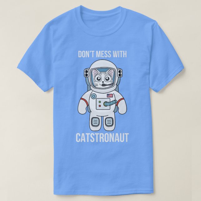 Cat Astronaut Space T  CATSTRONAUT Tee  (Design Front)