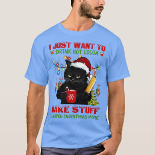 Cat Baking Drink Hot Cocoa Bake Stuff T-Shirt