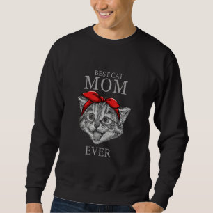 Cat Best Cat Mom Ever Meow with my Cat for Women 2 Sweatshirt