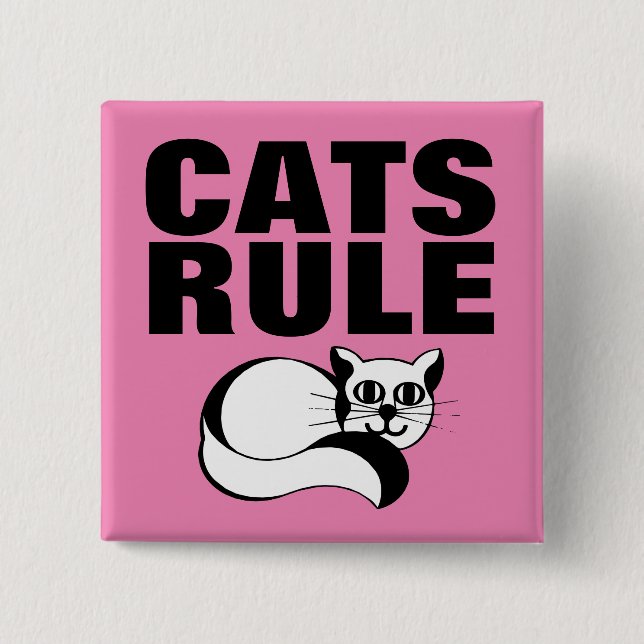 CAT BUTTONS, CATS RULE 15 CM SQUARE BADGE (Front)