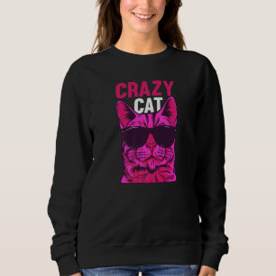 Cat Cat Owner Cat Meme I Crazy Cat Sweatshirt