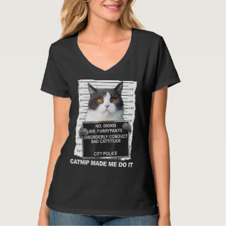 Cat Catnip Made Me Do It T-Shirt